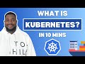 What Is Kubernetes | Kubernetes Explained In 10 Minutes