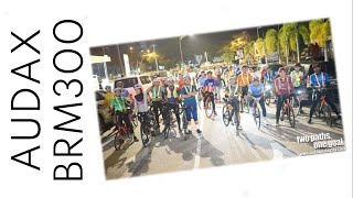 Audax BRM300 Two Paths One Goal 2024