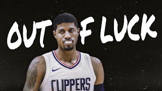 Paul George Mix - "OUT OF LUCK"
