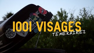 1001 Visages: Téméraires