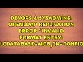 DevOps & SysAdmins: openLDAP Replication Error 