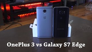 Oneplus 3 vs Galaxy S7 Edge