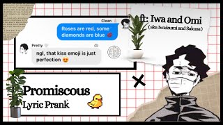 Promiscous (ft: Iwaizumi and Sakusa) | Lyric Prank | Haikyuu Texts