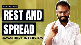 #3 JavaScript Interview Questions | Rest and Spread Operators in 2024