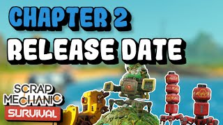 When Will Scrap Mechanic Chapter 2 Actually Release?