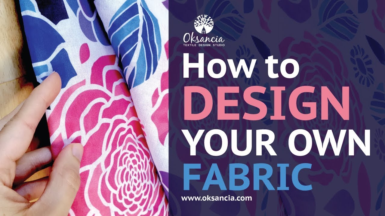 How To Design Your Own Fabric. Step-by-step Fabric Design Tutorial With ...