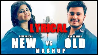 Old vs new mashup 2020 | Old vs new mashup hindi | Old vs new mashup remix | Old vs New mashup video