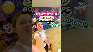 Visiting Disney World ALONE?! 😮✈️ (Solo Trip Booking & Planning Tips)