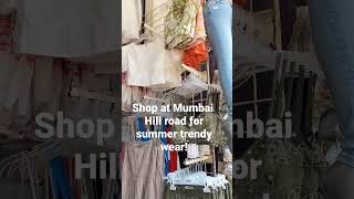 Mumbai shopping at Hill Road Bandra - summer 2023 street wear collection