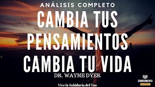 CAMBIA TUS PENSAMIENTOS, CAMBIA TU VIDA (Salud Mental y Taoismo) Resumen de Lecturas Recomendadas