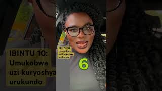 IBINTU 10: Uyu mukobwa azi kuryoshya urukundo.