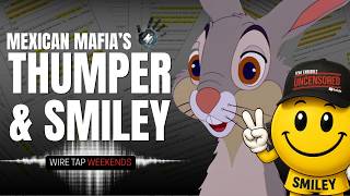 Wiretap Weekend | Thumper & Smiley Talk Business
