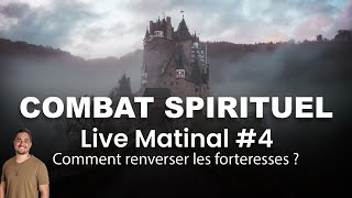 Live Matinal #4 : Combat spirituel - Comment renverser les forteresses ? | Jérémy Pothin