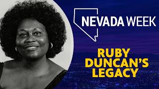 Ruby Duncan’s Legacy | Nevada Week