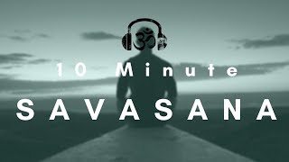 10 Minute Savasana Music [Calming Relaxing Yoga Music]