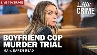LIVE: Boyfriend Cop Murder Trial – MA v. Karen Read – Day 6