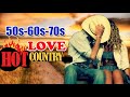 Best Old Country Love Songs Of 50s 60s 70s - Best Classic Country Love Songs Of all Time