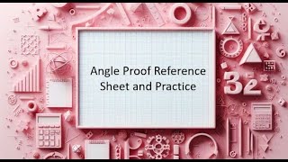Angle Proof Reference Sheet and Practice