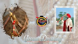 Groom Getting Ready | Video | Wedding | Kuljeet Photography