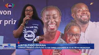 AirtelTigo Ghana: Company presents GHS175,000 to top 3 customers in 'To Gu Me So' promotion