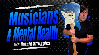 Musicians and mental health: The untold struggles of a career in music. #musicianlife