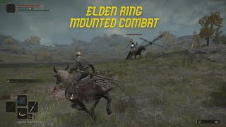 First MOUNTED COMBAT Encounter | ELDEN RING