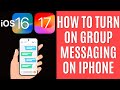 How to Turn on Group Messaging on iPhone [iOS 16+]