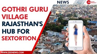 Story of Gothri Guru village: Rajasthan's Sextortion hub using apps to harass men