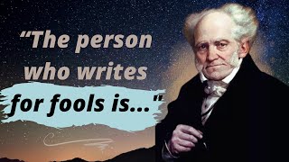 18 Quotes from ARTHUR SCHOPENHAUER that are Worth Listening To! | Life-Changing Quotes