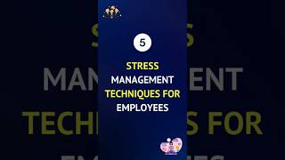 5 Stress Management Techniques For Employees