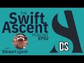 The Swift Ascent Ep. 02: Stewart Lynch