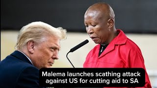 Julius Malema FIGHTS BACK Against US Aid Cut by President Donald Trump Administration