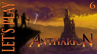 Let's Play AntharioN - Episode 6 - A Proper Dungeon Crawl