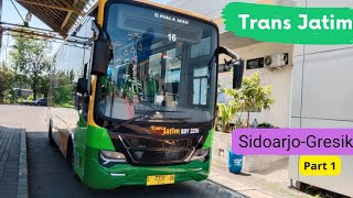 Perdana Naik Trans Jatim Koridor 1 dari Sidoarjo ke Gresik Part 1. Masih Gratis Masa Uji Coba!!