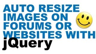 Easy Auto Resize / Scale images on your website / forum using jQuery