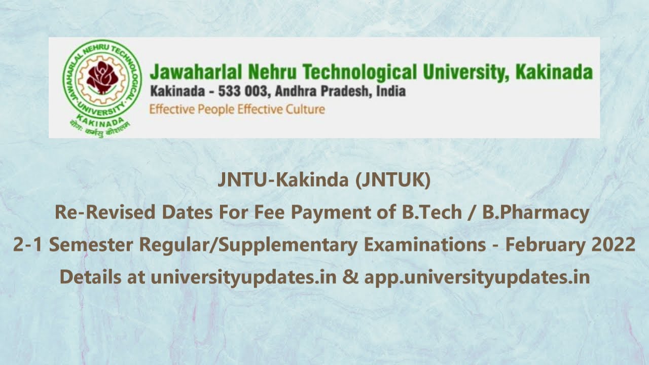 JNTUK Re-Revised Dates For Fee Payment Of B.Tech / B.Pharmacy 2-1 Exams ...