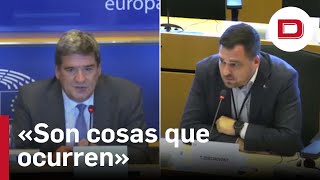 Un eurodiputado echa en cara a Escrivá la falta de coherencia de Sánchez y la reunión con Puigdemont