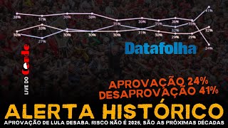 Live do Conde | Alerta histórico: Aprovação de Lula desaba. Risco é para as próximas décadas