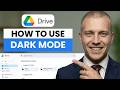 How to Use Google Drive in Dark Mode on Desktop (full guide 2026)