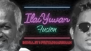 Ilaiyaraaja + Yuvan Mashup (Yuvan bday special) | Priyadharshan | Indrajit | Vijay Shankar