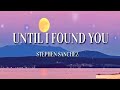 Until I Found You - Stephen Sanchez (Lyrics) | JV LYRICS