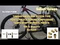 CARA TAMBAH ANGIN BAN SEPEDA PENTIL PRESTA TANPA PAKAI ADAPTOR | DIJAMIN 100 % BISA | SALAM GOWES