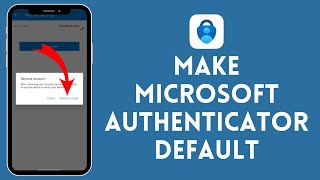 How to Make Microsoft Authenticator Default (2024) | Microsoft Authenticator Tutorial