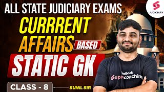 Current Affairs Based Static GK for All Judiciary Exams | GK for Judiciary Exam | By Sunil Sir - 8