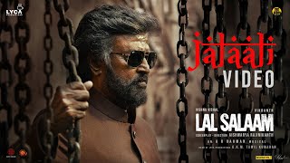 Lal Salaam - Jalali Video | Rajinikanth | AR Rahman | Aishwarya|  Vishnu Vishal | Vikranth
