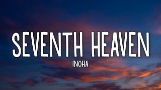 INOHA - Seventh Heaven (Lyrics)