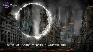 Battle Adrenaline - SONS OF HADES (Royalty Free Music) Dubstep/Epic/Action/Instrumental Dubstep 2022
