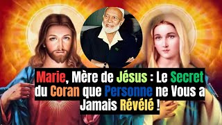 Marie dans le Coran : Un Honneur Unique que la Bible ne Lui Accorde Pas !