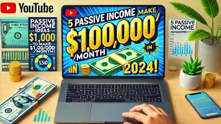 5 Passive Income Ideas to Earn $1,000/Month in 2024/2025