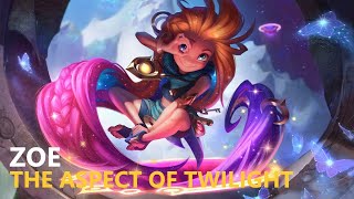 Zoe: the Aspect of the Twilight | Voice Lines | League of Legends